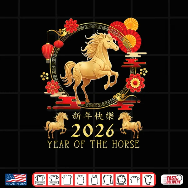 Design Chinese New Year 2026 Year of The Horse 2026 Shirt