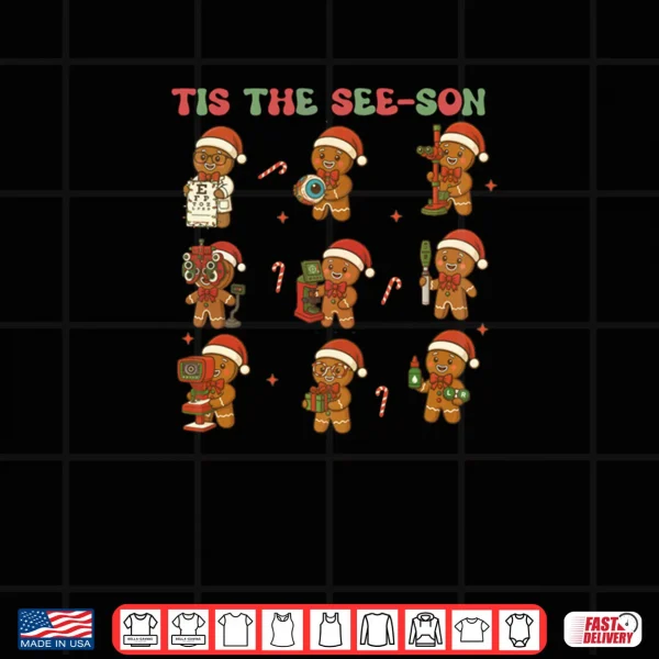 Design Christmas Optometrist Ophthalmology Tech Tis The See son Shirt