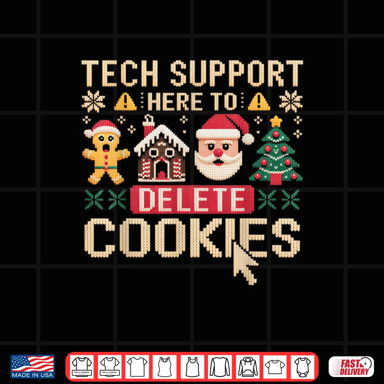 Christmas Tech Support Here to Delete Cookies Xmas Shirt Christmas Tech Support Here to Delete Cookies Xmas Shirt