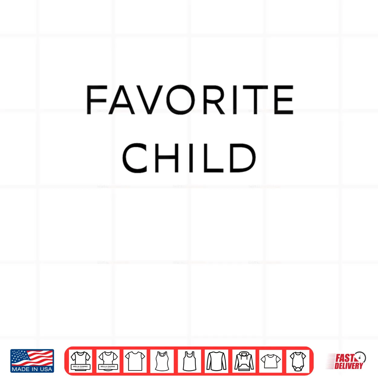 Favorite Child Shirt Favorite Child Shirt