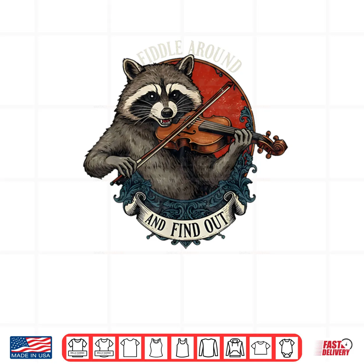 Fiddle Around and Find Out Music Raccoon Fiddle Saying Shirt Fiddle Around and Find Out Music Raccoon Fiddle Saying Shirt