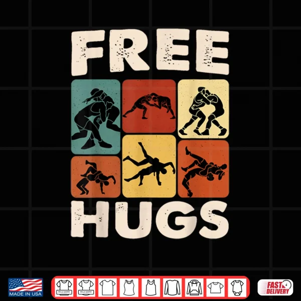 Design Free Hugs Wrestling Graphic Gift Shirt