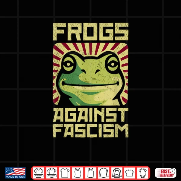 Frogs Against Fascism Protest Democracy Frogtifa Political Shirt 4 Design Frogs Against Fascism Protest Democracy Frogtifa Political Shirt