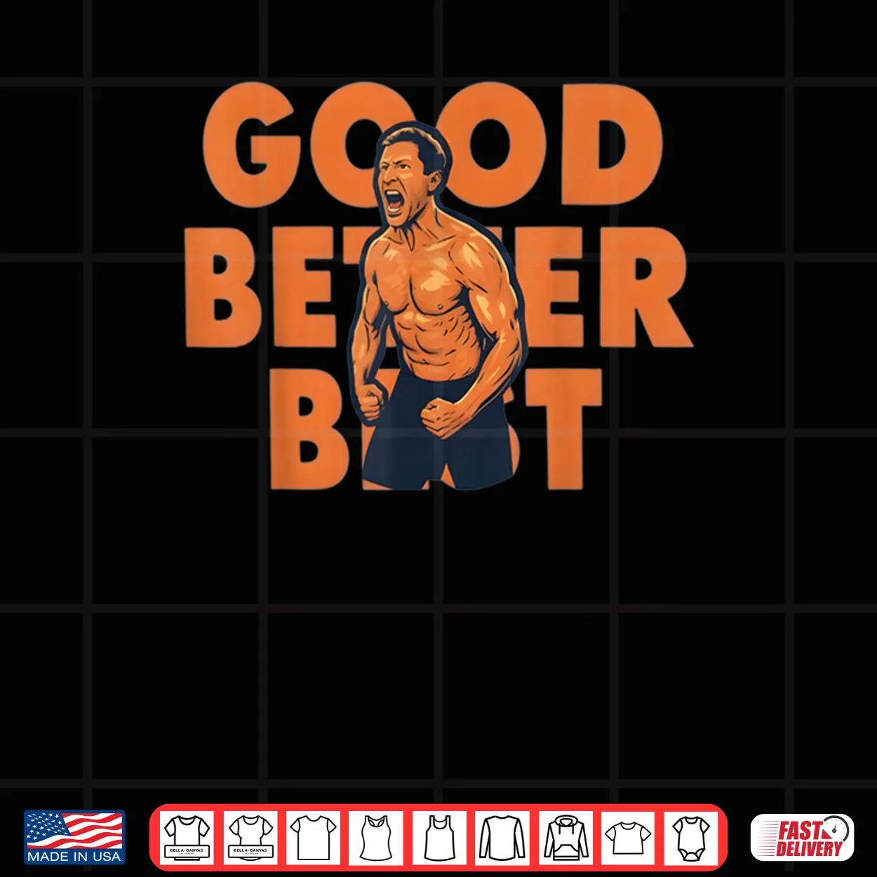 Good Better Best Ben Johnson Shirt Good Better Best Ben Johnson Shirt