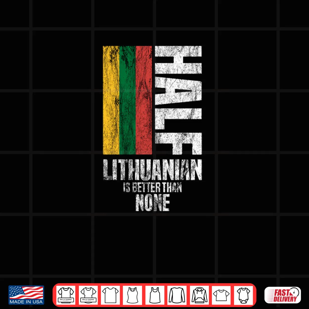 Half Lithuanian by Lithuania Strong Shirt Half Lithuanian by Lithuania Strong Shirt