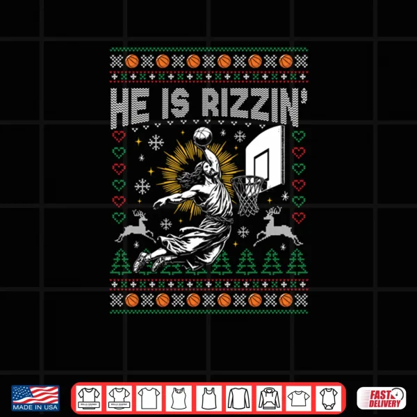 Design He Is Rizzin Christian Religious Christmas Ugly Sweater Shirt