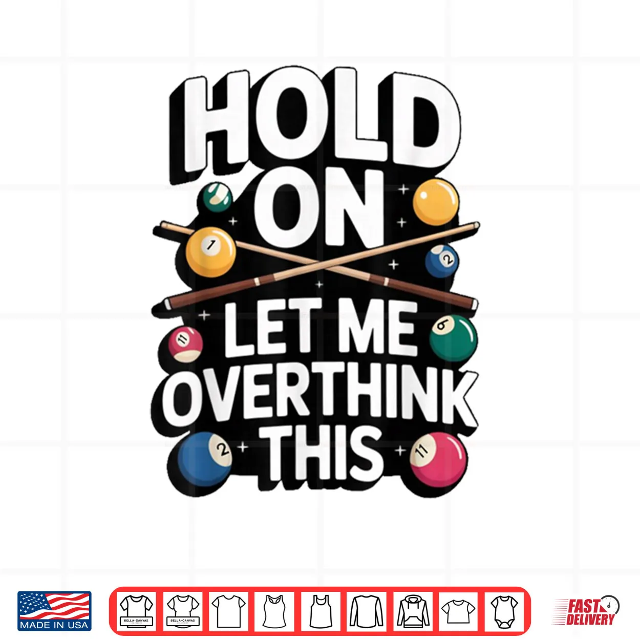 Hold On Let Me Overthink This Billiards Pool Humor Shirt Hold On Let Me Overthink This Billiards Pool Humor Shirt