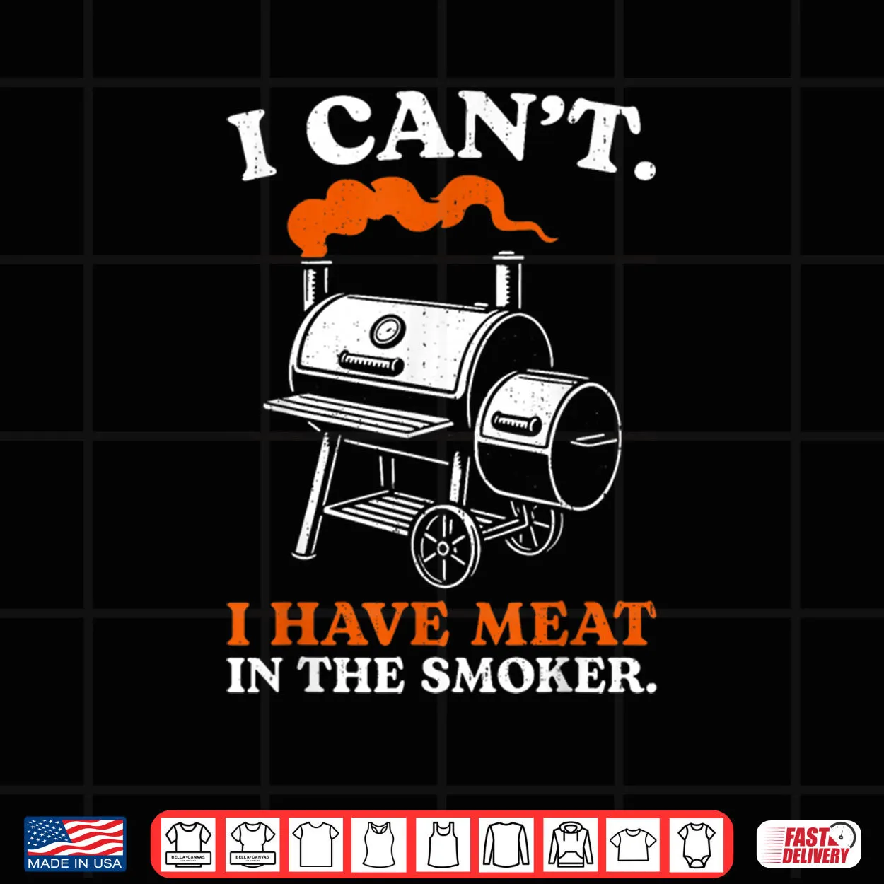 I Can’t I Have Meat in The Smoker Barbecue BBQ Smoking Grill Shirt I Can’t I Have Meat in The Smoker Barbecue BBQ Smoking Grill Shirt