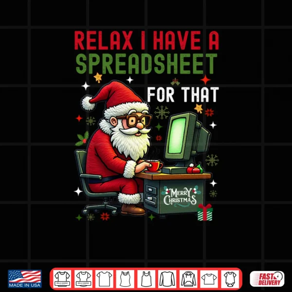 I Have A Spreadsheet For That Christmas Ugly Sweater Excel Shirt 4 Design I Have A Spreadsheet For That Christmas Ugly Sweater Excel Shirt