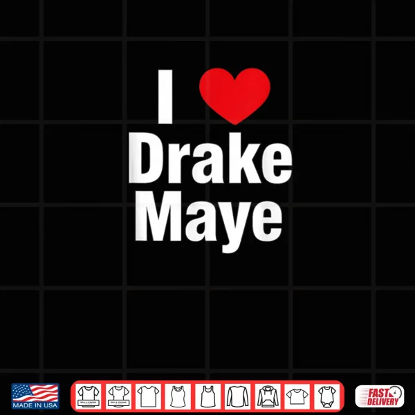 Design I Love Drake Fan Support Shirt