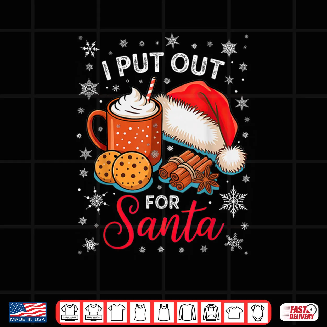 I Put Out for Santa Xmas Christmas Shirt I Put Out for Santa Xmas Christmas Shirt