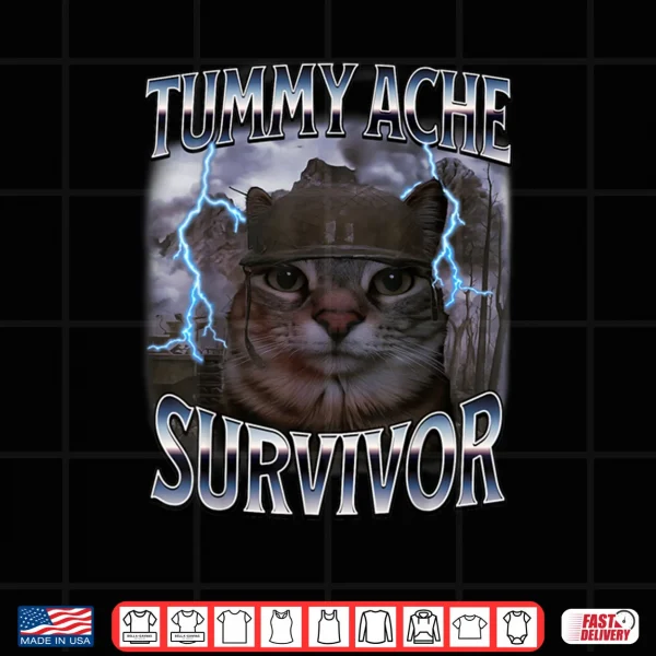 I Survived Today's Tummy Ache Funny Silly Cat Meme Shirt 4 Design I Survived Todays Tummy Ache Funny Silly Cat Meme Shirt