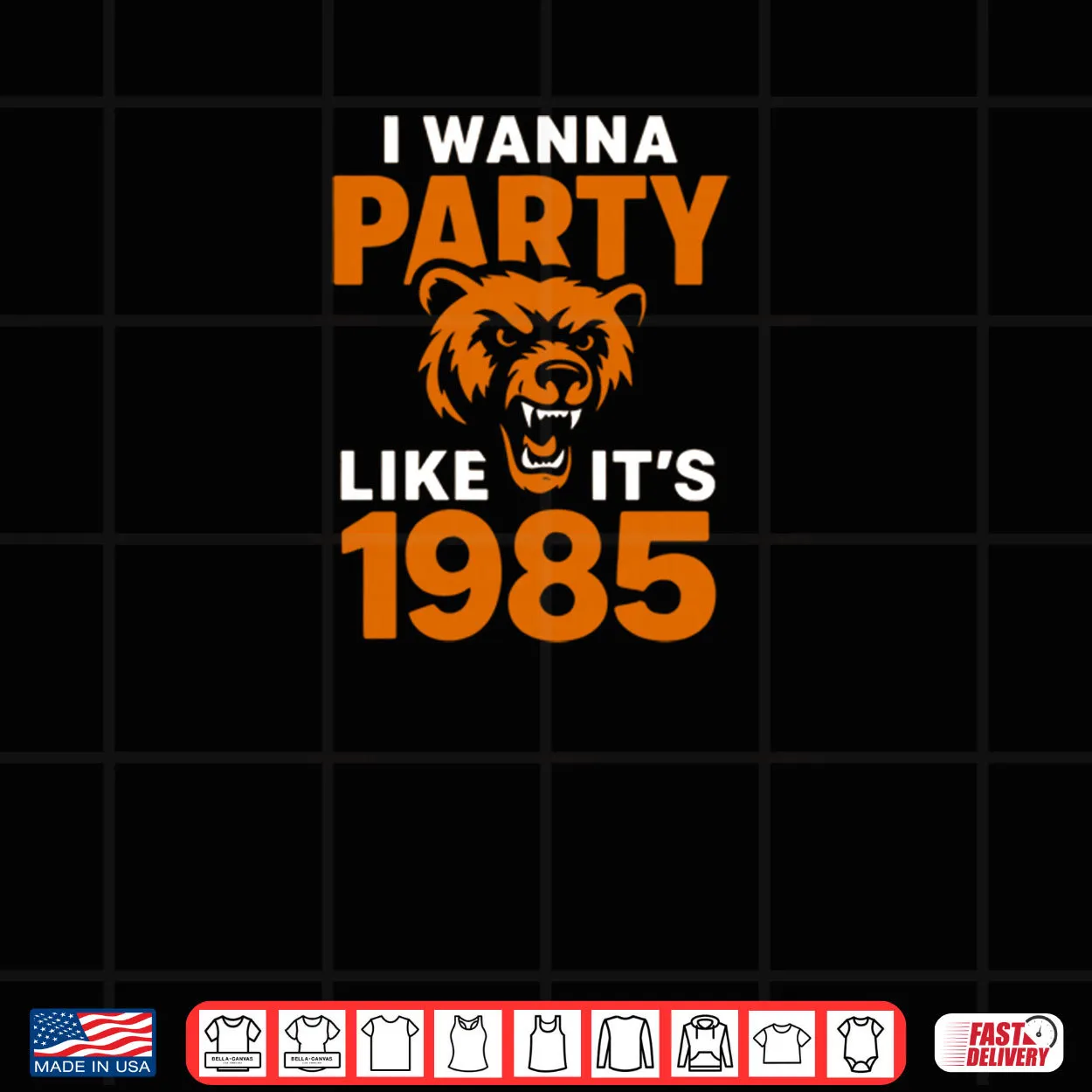 I Wanna Party Like It’s 1985 Roaring Bear Shirt I Wanna Party Like It’s 1985 Roaring Bear Shirt