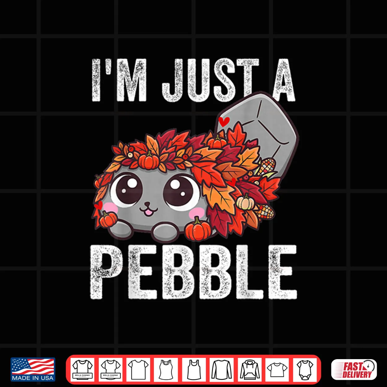 I’m Just a Pebble Funny Pebble Cute Dog Shirt I’m Just a Pebble Funny Pebble Cute Dog Shirt