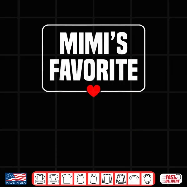 Design Im Mimis Favorite Grandchild Grandson Granddaughter Shirt