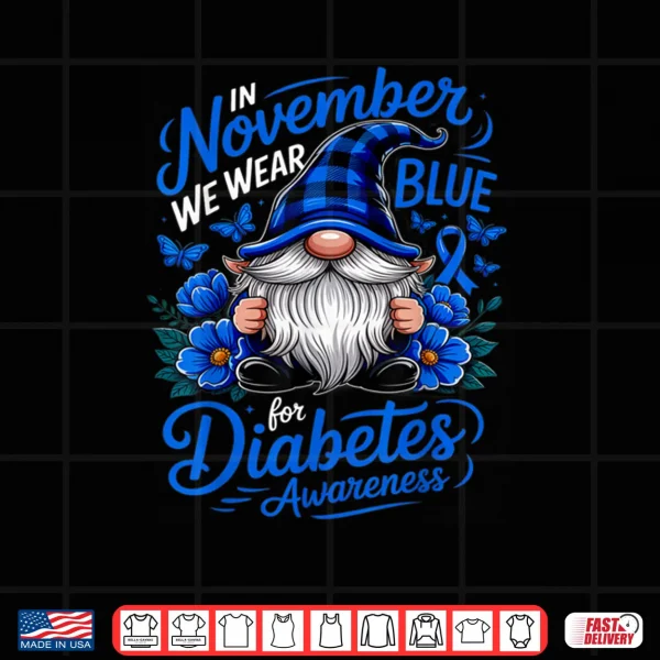 Design In November We Wear Blue Diabetes Awareness Blue Nome Shirt