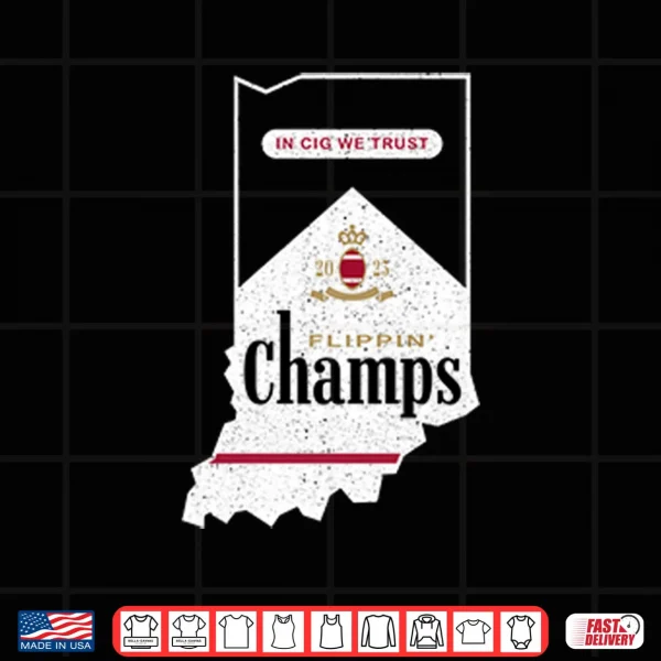 Indiana Hoosiers Flippin’ Champs In Cig We Trust Shirt 3 Design Indiana Hoosiers Flippin Champs In Cig We Trust Shirt