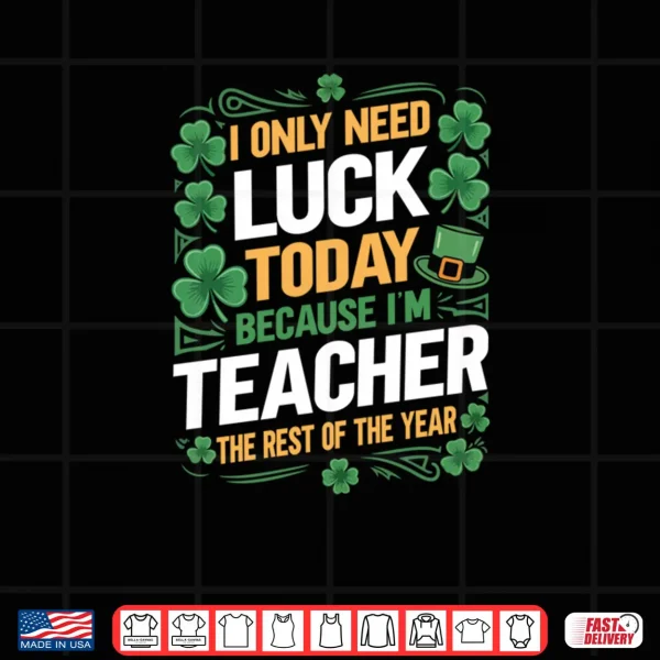 Design Irish Teacher for St Patricks Day Shirt