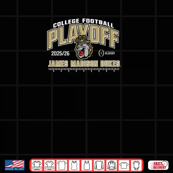 Design James Madison Dukes College Football Playoff CFP 2025 26 Shirt