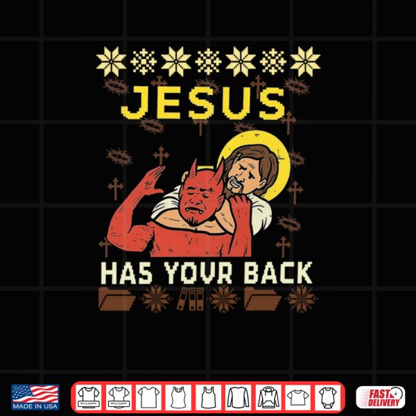 Design Jesus Has Your Back Funny Christmas Ugly Shirt 2
