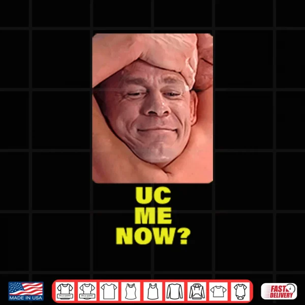 Design John Cena Final Match Smiling UC Me Now Shirt