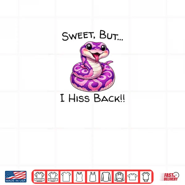 Design Just A Girl Who Loves Snakes Sweet But I Hiss Cute Reptile Shirt