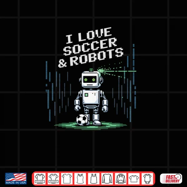 Kawaii Love Soccer & Robots Just Boy Who Win Goalie Shirt 4 Design Kawaii Love Soccer Robots Just Boy Who Win Goalie Shirt