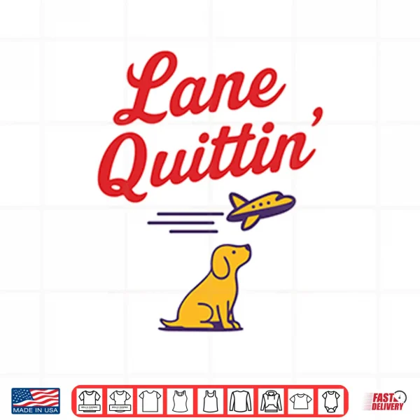 Design Lane Quittin Lane Kiffin Shirt