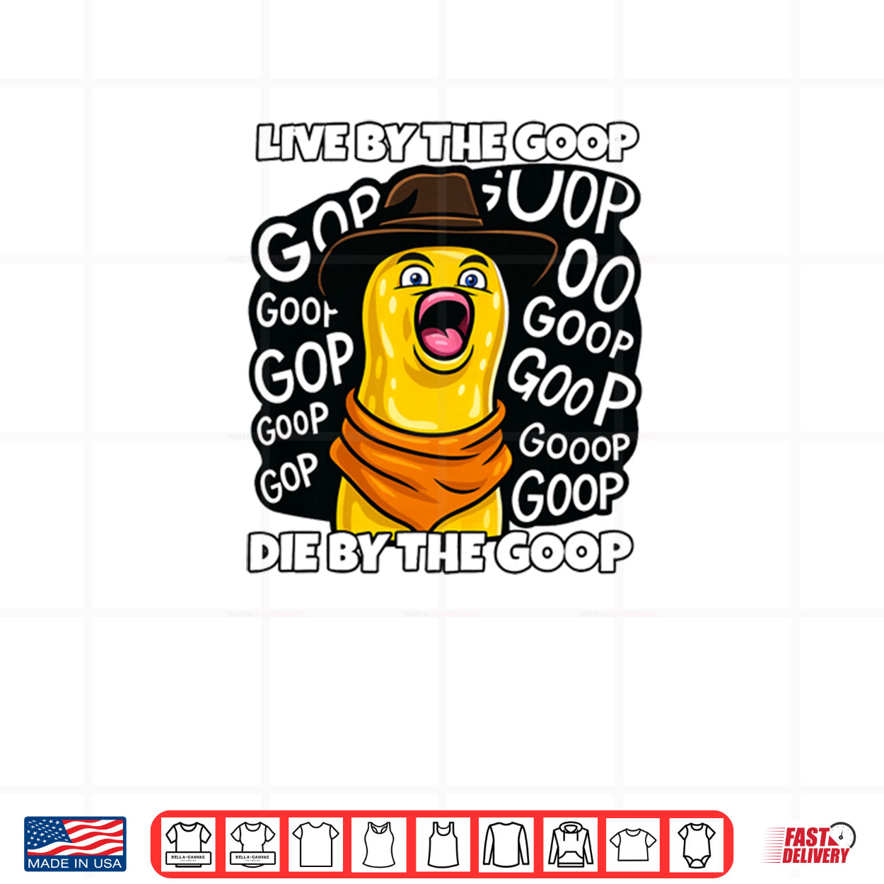 Live by The Goop Burnt Peanut Bungulator Goop Goop Memes Shirt Live by The Goop Burnt Peanut Bungulator Goop Goop Memes Shirt