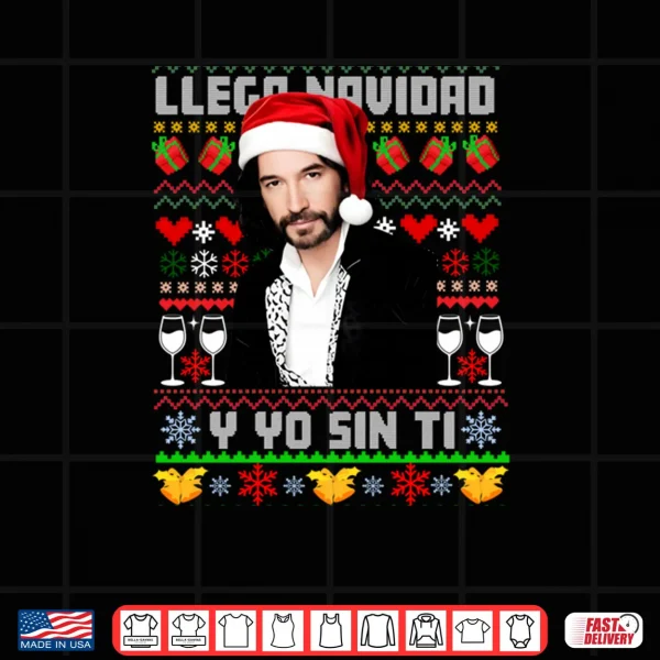 Design Llega Navidad y yo sin ti playera Shirt