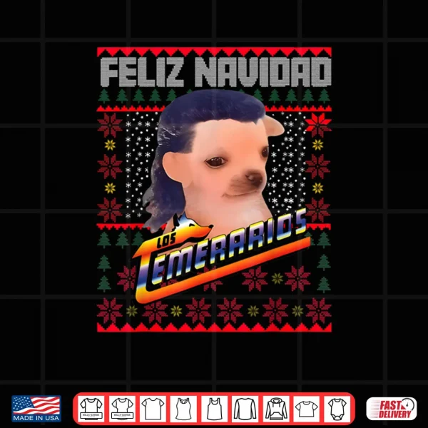 Design Los Temerarios dog Merry Christmas Feliz Navidad Shirt