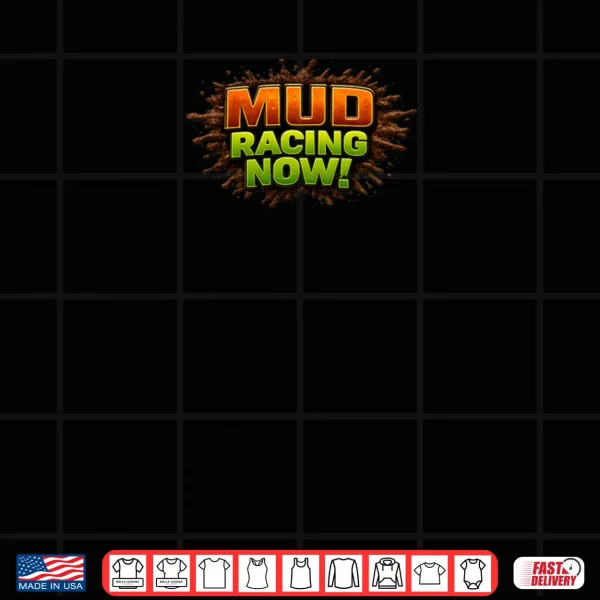 Design MUD Racing Now Lights Camera Live Shirt