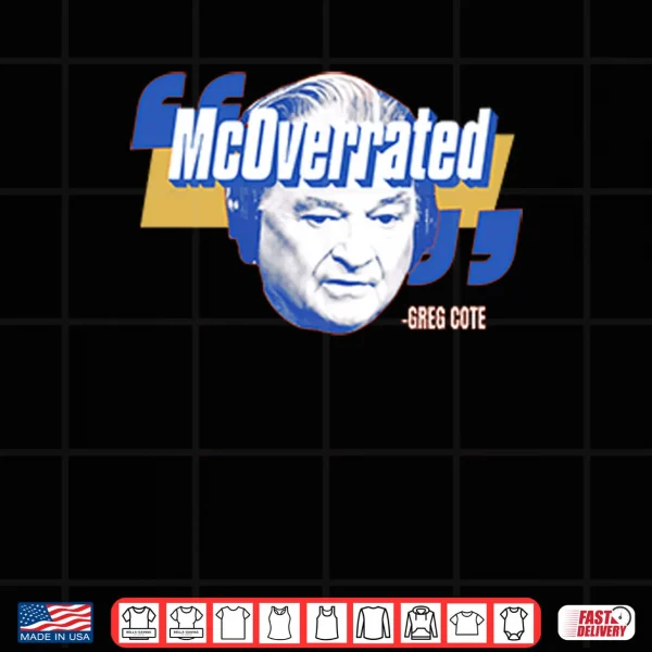 Design McOverrated Greg Cote Shirt
