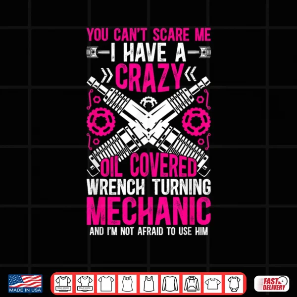 Design Mechanic Wife Mechanics Wife of A Mechanic Shirt