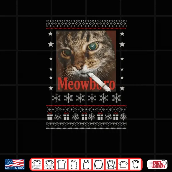 Meowboro Funny Smoking Cat Meme Christmas Ugly Shirt 4 Design Meowboro Funny Smoking Cat Meme Christmas Ugly Shirt