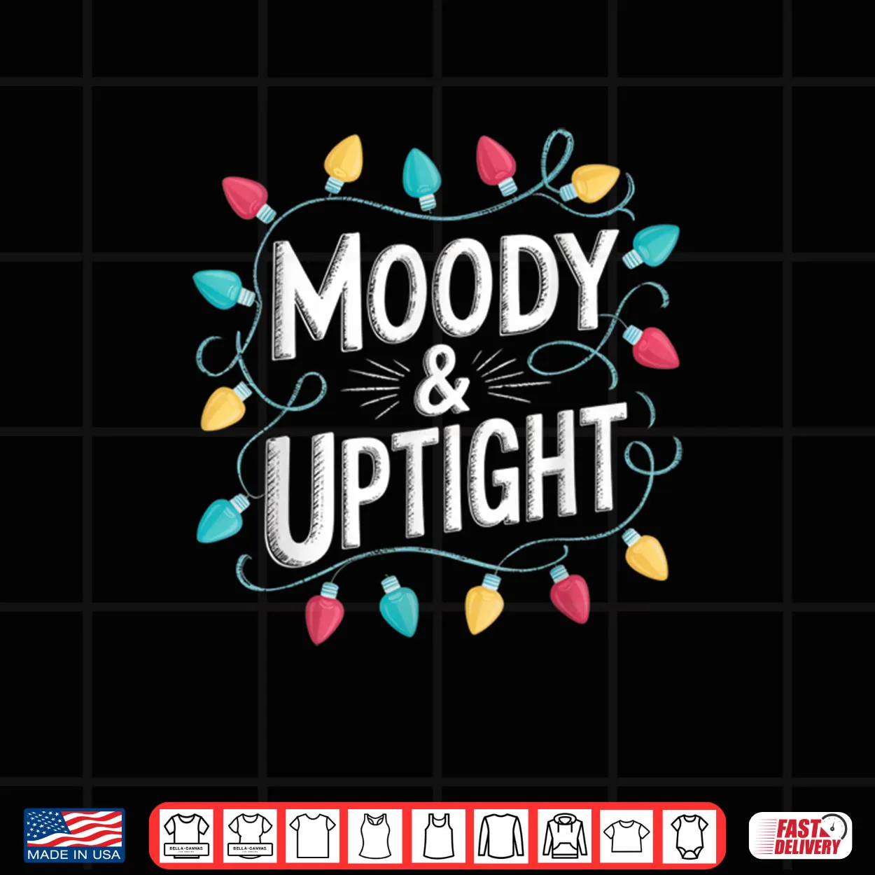 Merry & Bright Moody & Uptight Matching Couples Christmas Shirt Merry & Bright Moody & Uptight Matching Couples Christmas Shirt