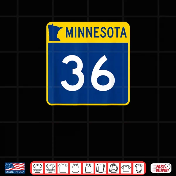 Design Minnesota Highway 36 Sign MN 36 State HWY Shirt 1