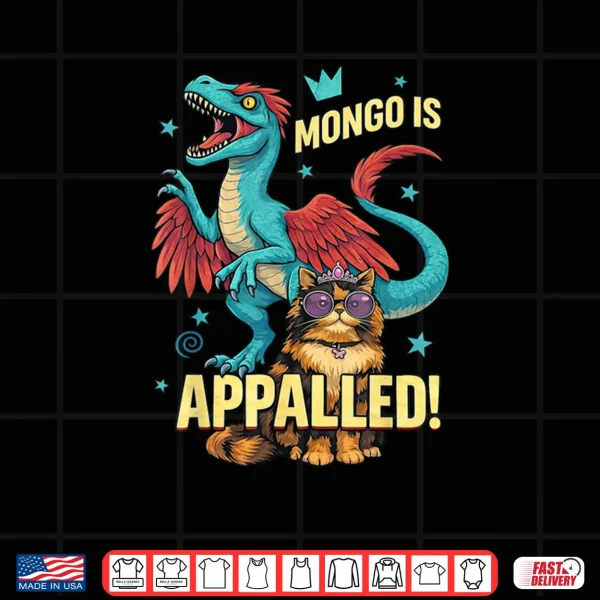 Design Mongo is Appalled Princess Cat Riding Dinosaur Shirt