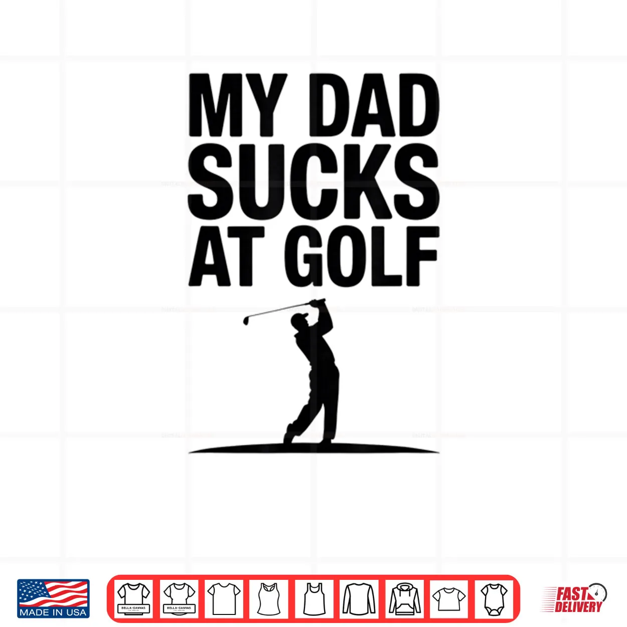 My Dad Sucks at Golf Funny Dad Humor Golf Lover Shirt My Dad Sucks at Golf Funny Dad Humor Golf Lover Shirt