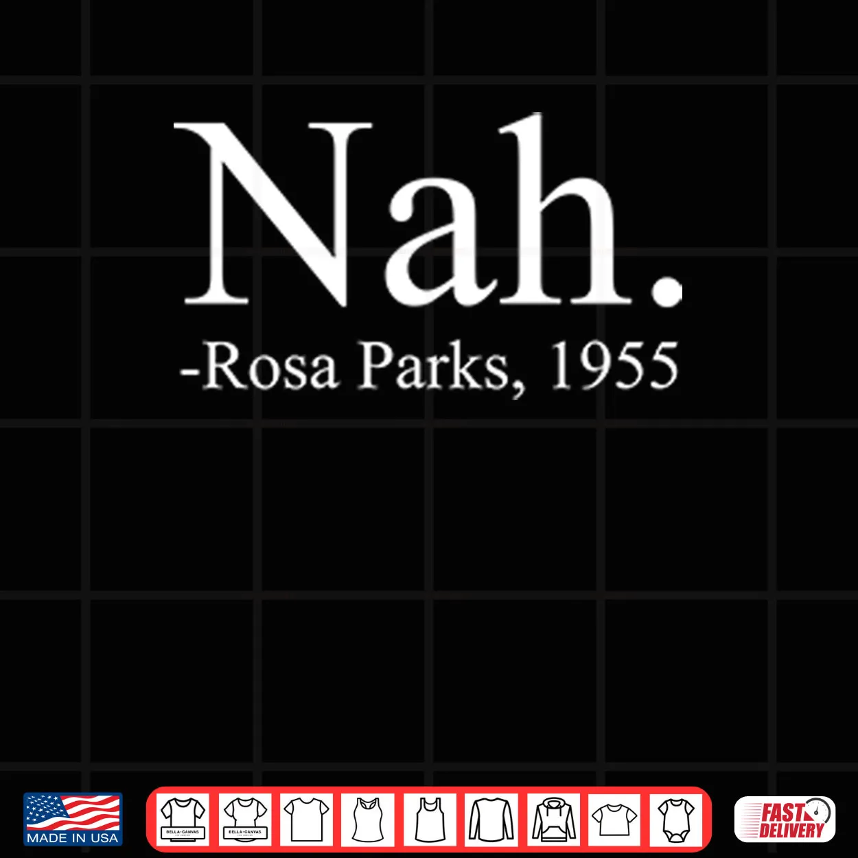 Nah Rosa Parks 1955 Shirt Nah Rosa Parks 1955 Shirt