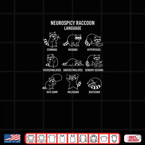 Design Neurospicy Raccoon Language Autism ADHD Pride Shirt