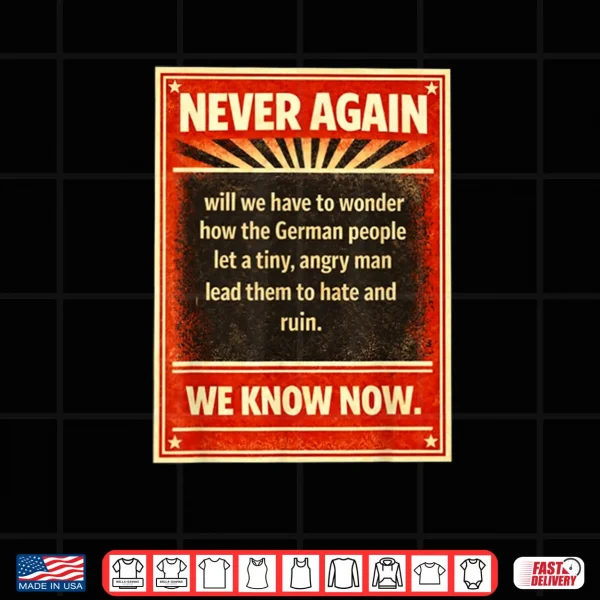 Design Never Again Will We Have To Wonder How The German Shirt