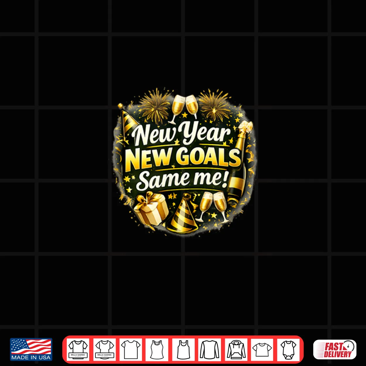 New Year New Goals Same Me New Year Shirt New Year New Goals Same Me New Year Shirt