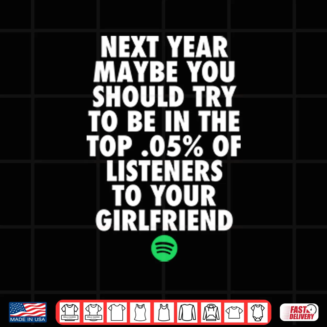 Next Year Maybe You Should Try To Be In The Top 0.5% Of Listeners Shirt Next Year Maybe You Should Try To Be In The Top 0.5% Of Listeners Shirt