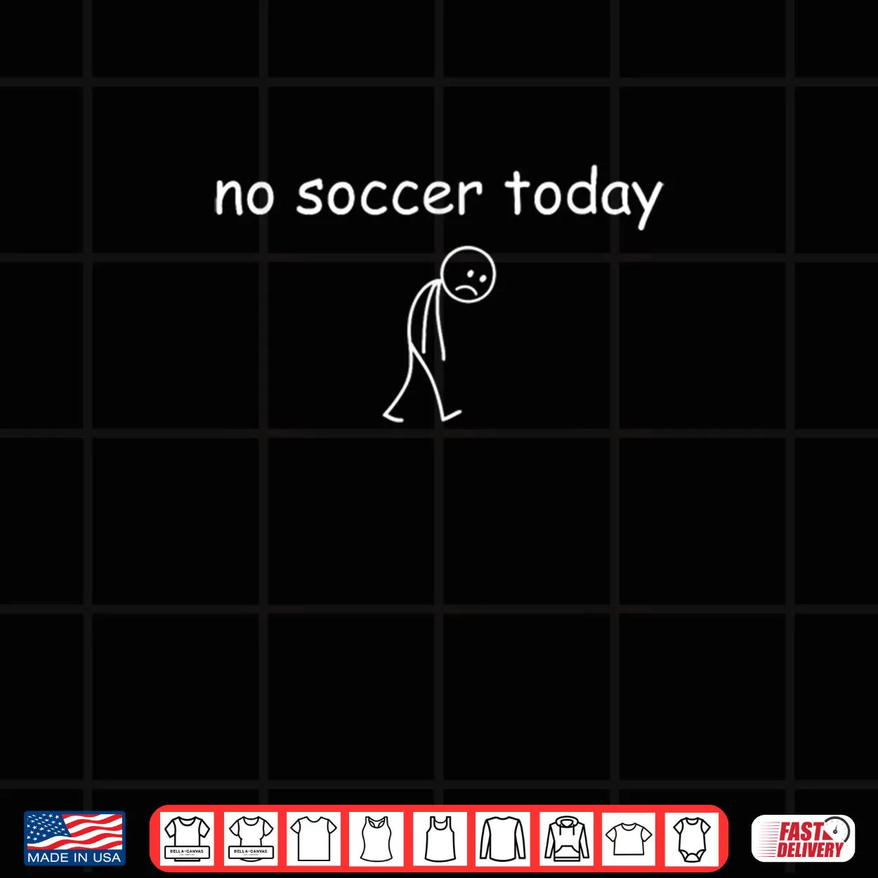 No Soccer Today Sad Player Design for Soccer Lovers Shirt No Soccer Today Sad Player Design for Soccer Lovers Shirt