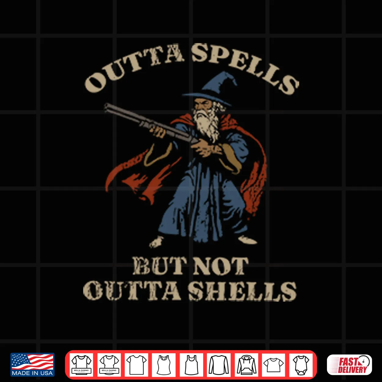 Outta Spells But Not Outta Shells Wizard Fantasy Meme Shirt Outta Spells But Not Outta Shells Wizard Fantasy Meme Shirt