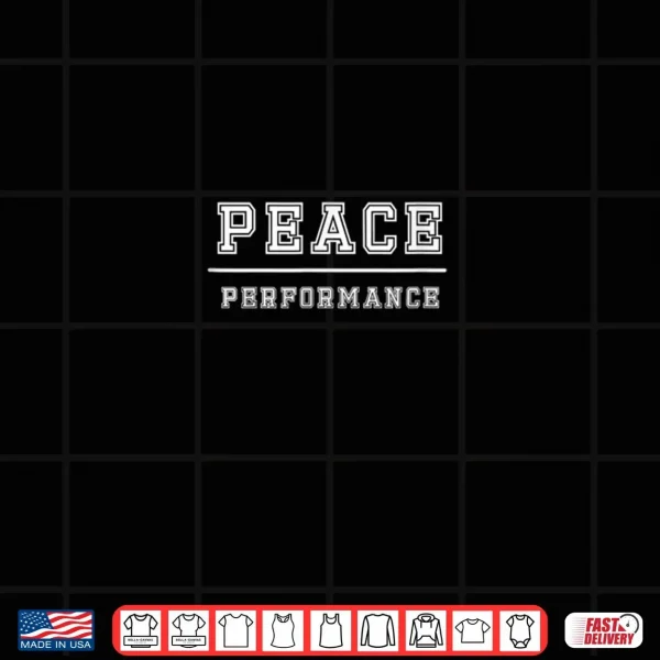 Design Peace Over Performance Minimal Affirmation Design Shirt