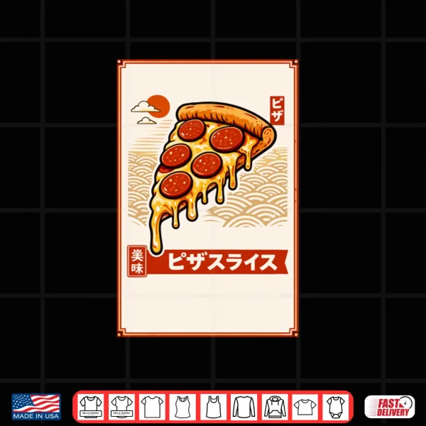 Pizza Japanese Aesthetic Pizza Lovers Shirt 4 Design Pizza Japanese Aesthetic Pizza Lovers Shirt