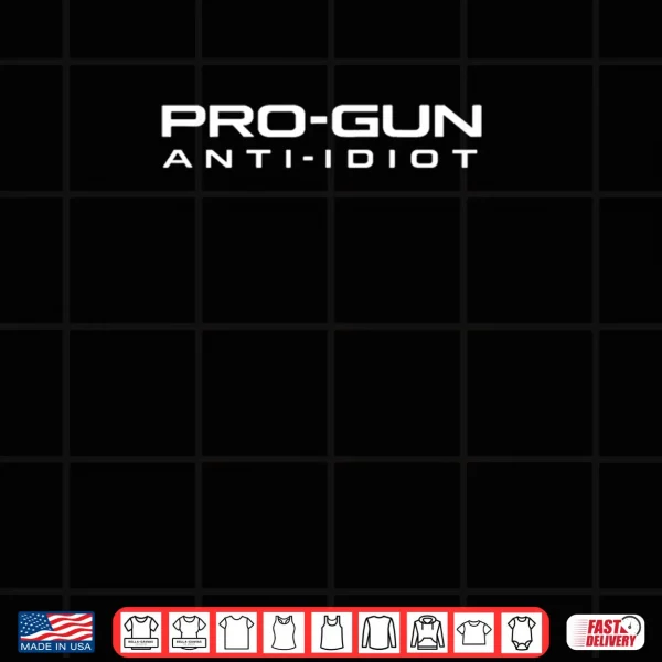 Design Pro Gun Anti Idiot Bold Quote Patriotic Rights Shirt