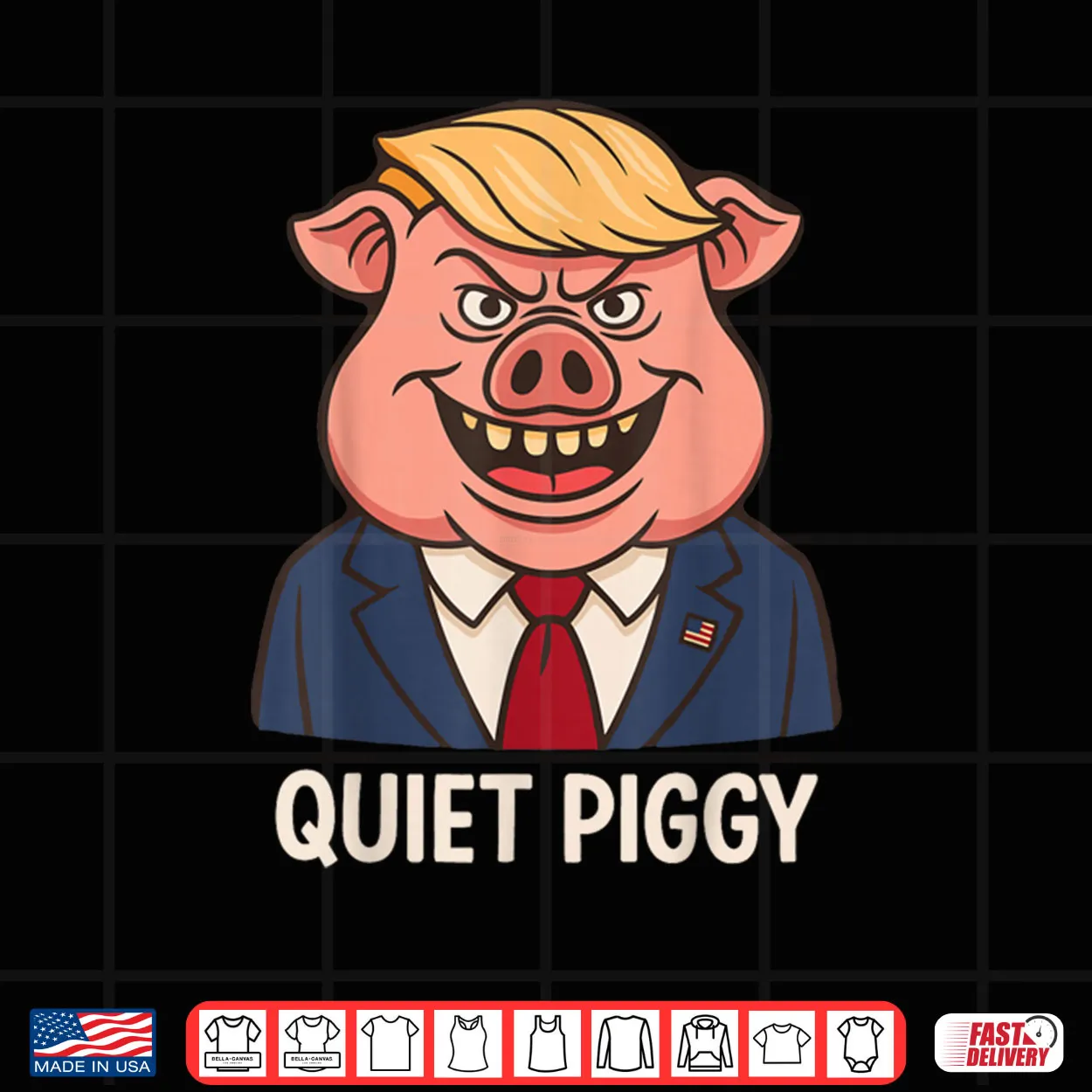 Quiet Quiet Piggy Funny Sarcastic Political Pig Cartoon Shirt Quiet Quiet Piggy Funny Sarcastic Political Pig Cartoon Shirt